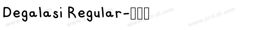 Degalasi Regular字体转换